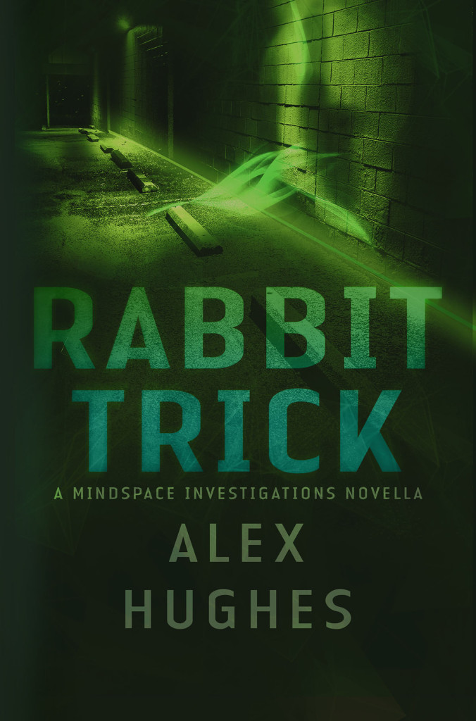 Book cover Rabbit Trick by Alex Hughes with green text on a dark background and a parking garage lit by a neon green light